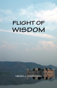 Flight of Wisdom - Poot-Anderson, Helen J.