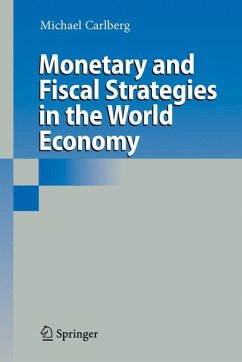 Monetary and Fiscal Strategies in the World Economy - Carlberg, Michael