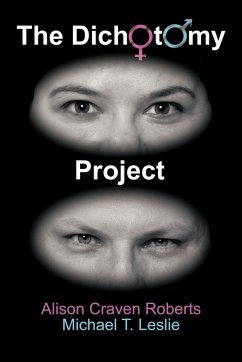 The Dichotomy Project - Leslie, Michael T.; Roberts, Alison Craven