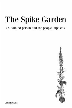 The Spike Garden - Hawkins, Jim