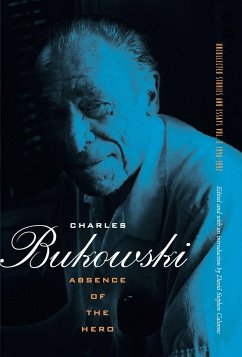 Absence of the Hero - Bukowski, Charles