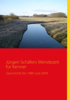 Jürgen Schäfers Wendezeit für Kenner Jürgen Schäfers Wendezeit für Kenner