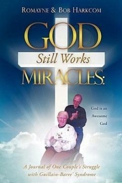 God Still Works Miracles - Harkcom, Romayne; Harkcom, Bob