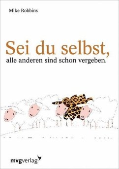 Cover Sei du selbst, alle anderen sind schon vergeben