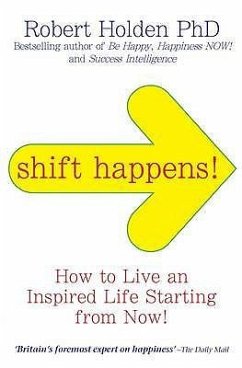 Shift Happens! - Holden, Robert, PH. D