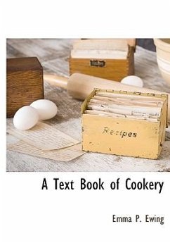 A Text Book of Cookery - Ewing, Emma Pike