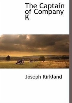 The Captain of Company K - Kirkland, Joseph