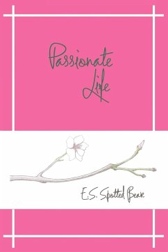 Passionate Life - Spotted Beak, E. S.