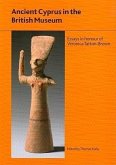 Ancient Cyprus in the British Museum: Essays in Honour of Dr Veronica Tatton-Brown