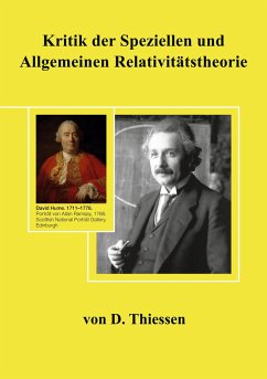 Kritik der Speziellen und Allgemeinen Relativitätstheorie - Thiessen, Dieter