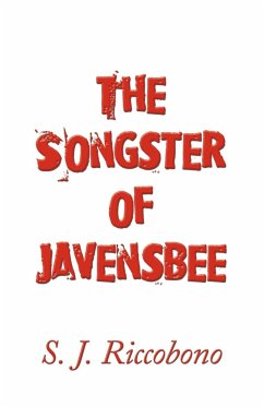 The Songster of Javensbee - S. J. Riccobono, J. Riccobono