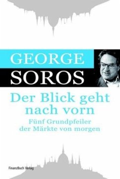 Der Blick geht nach vorn - Soros, George