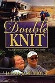 Double Knit, Volume Two