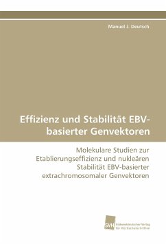 Effizienz und Stabilität EBV-basierter Genvektoren - Deutsch, Manuel J.