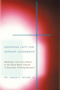 Equipping Laity For Servant Leadership - Taylor, III James H.