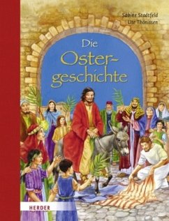 Die Ostergeschichte - Stadtfeld, Sabine; Thönissen, Ute