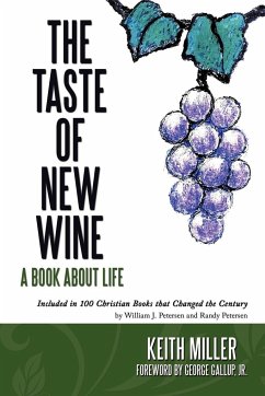 The Taste of New Wine - Miller, Keith