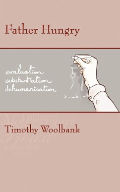 Father Hungry - Woolbank, Timothy