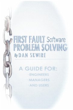 First Fault Software Problem Solving - Skwire, Dan