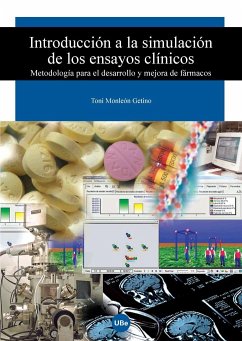 Introducción a la simulación de ensayos clínicos : metodología para el desarrollo y mejora de fármacos - Monleón Getino, Antonio