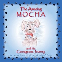 The Amazing Mocha and His Courageous Journey - O'Brien, Renee McMullen