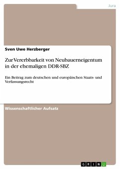 Zur Vererbbarkeit von Neubauerneigentum in der ehemaligen DDR-SBZ - Herzberger, Sven Uwe
