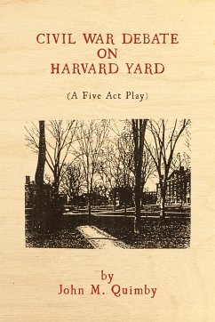Civil War Debate on Harvard Yard - Quimby, John M.