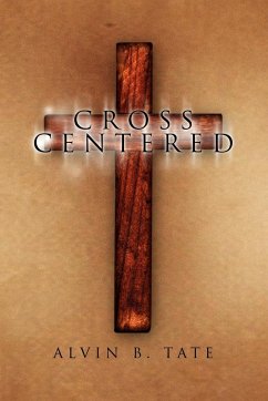 Cross Centered - Tate, Alvin B.