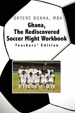 Ghana, the Rediscovered Soccer Might Workbook
