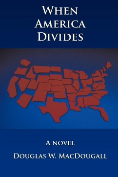 When America Divides - Macdougall, Douglas W.