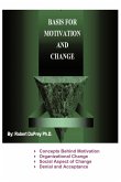 Basis for Motivation and Change