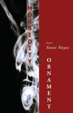 Morbidity & Ornament - Noyes, Steve