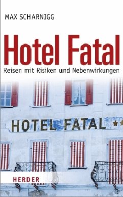 Hotel Fatal - Scharnigg, Max