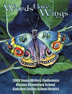 Words Have Wings - 09' Young Writers Conf Havana Elem, Youn