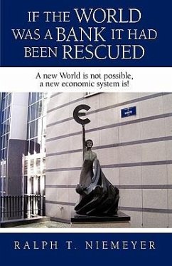 If the World was a Bank it had been rescued