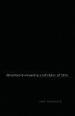 Disorder- Increasing Evolution of Life