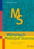 Wörterbuch Multiple Sklerose: Medizinische Fachbegriffe verständlich erklärt