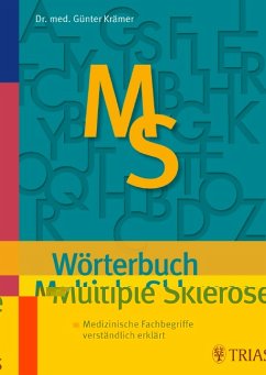 Wörterbuch Multiple Sklerose: Medizinische Fachbegriffe verständlich erklärt - Krämer, Günter