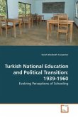 Turkish National Education and Political Transition: 1939-1960