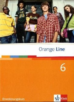 Orange Line. Schülerbuch Tei 6 (6. Lernjahr) Erweiterungskurs