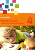 4. Schuljahr, Arbeitsheft mit Lernsoftware zum Download / Kunterbunt Sprachbuch, Neukonzeption