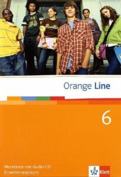 Orange Line. Workbook Teil 6 (6. Lernjahr) Erweiterungskurs