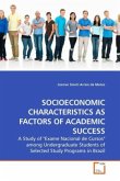 SOCIOECONOMIC CHARACTERISTICS AS FACTORS OF ACADEMIC SUCCESS