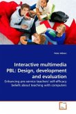 Interactive multimedia PBL: Design, development and evaluation