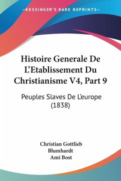 Histoire Generale De L'Etablissement Du Christianisme V4, Part 9