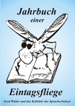 Jahrbuch einer Eintagsfliege - Walter, Gerd