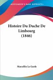Histoire Du Duche De Limbourg (1846)