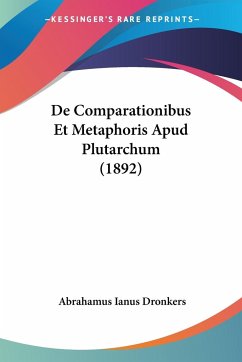 De Comparationibus Et Metaphoris Apud Plutarchum (1892)