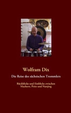 Die Reise des sächsischen Trommlers - Dix, Wolfram