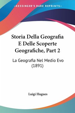 Storia Della Geografia E Delle Scoperte Geografiche, Part 2